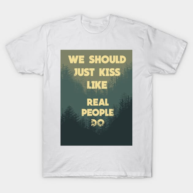 Real People Mountains T-Shirt by CMORRISON12345